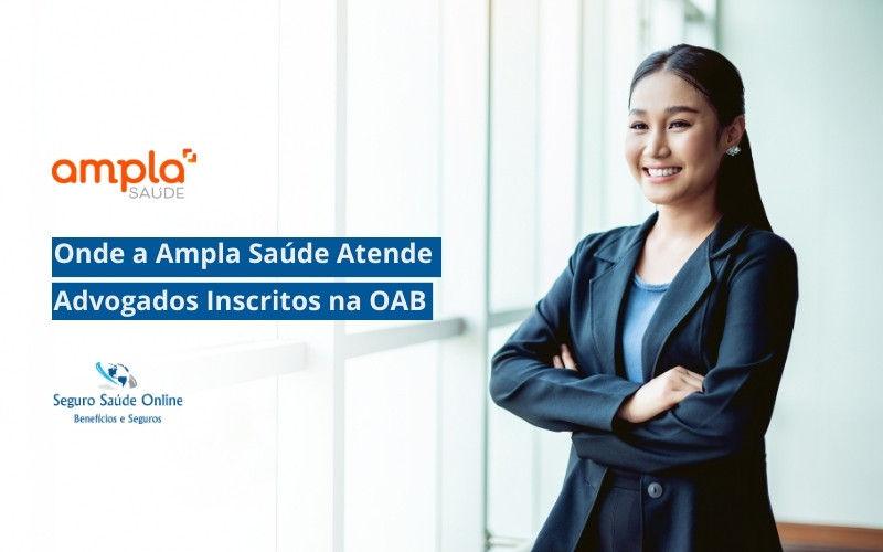 Onde a Ampla Saúde Atende Advogados Inscritos na OAB