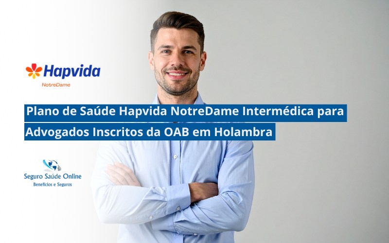 Plano de Saúde Hapvida NotreDame Intermédica para Advogados Inscritos da OAB em Holambra