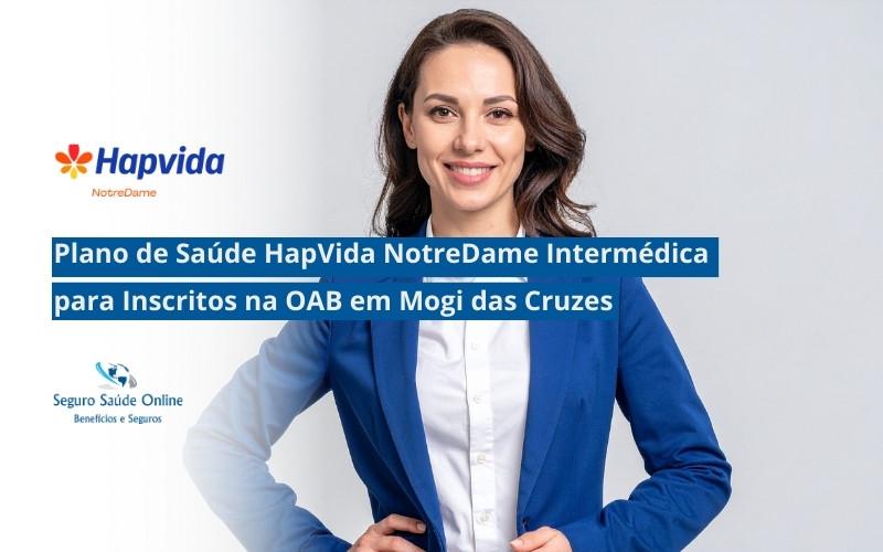 Plano de Saúde Hapvida NotreDame Intermédica para Advogados Inscritos da OAB em Mogi das Cruzes