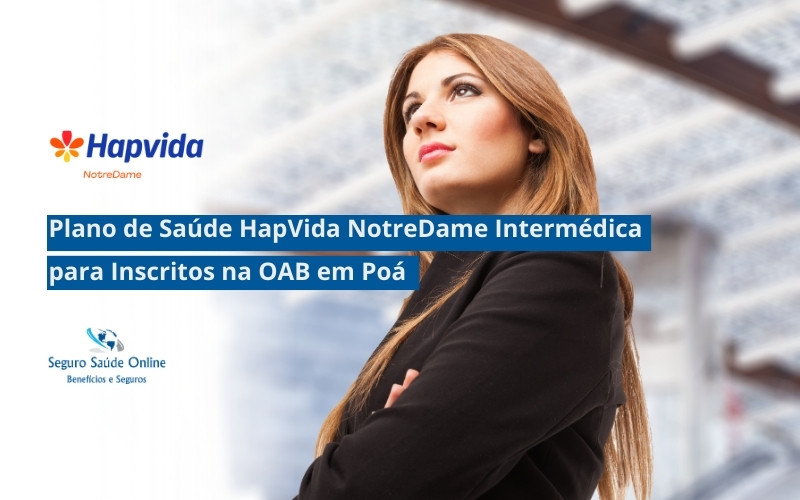 Plano de Saúde Hapvida NotreDame Intermédica para Advogados Inscritos da OAB em Poá