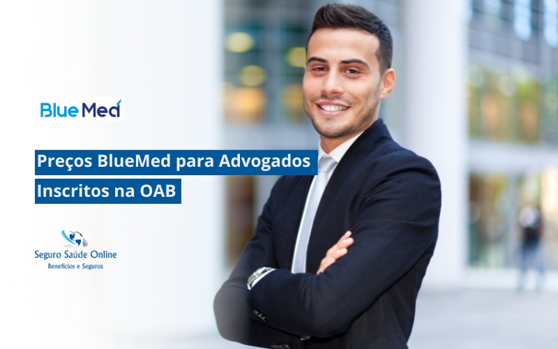 Preços BlueMed para Advogados Inscritos na OAB