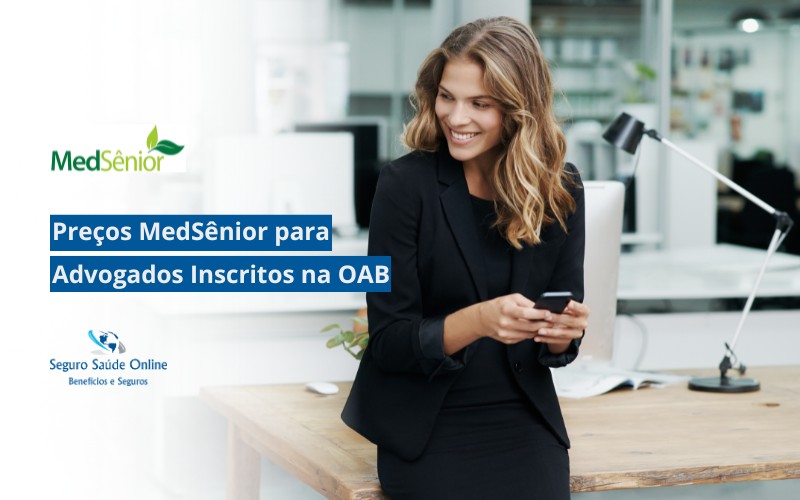Preços MedSênior para Advogados Inscritos na OAB