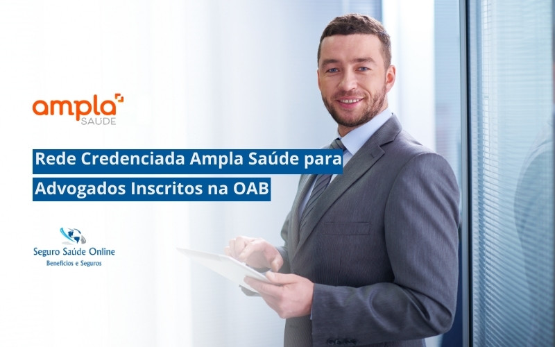 Rede Credenciada Ampla Saúde para Advogados Inscritos na OAB