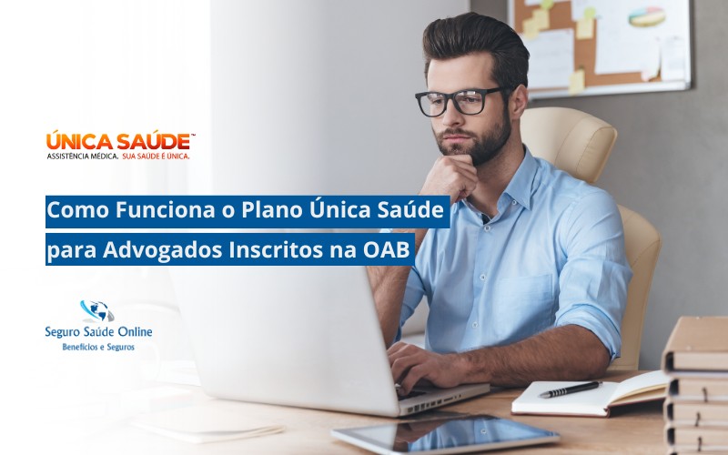Como Funciona o Plano Única Saúde para Advogados Inscritos na OAB