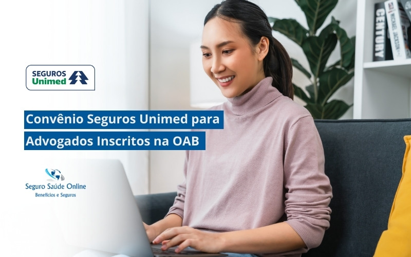 Convênio Seguros Unimed para Advogados Inscritos na OAB