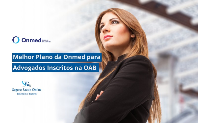 Melhor Plano da Onmed para Advogados Inscritos na OAB