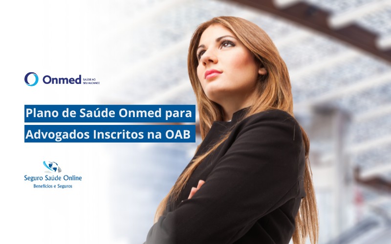 Plano de Saúde Onmed para Advogados Inscritos na OAB