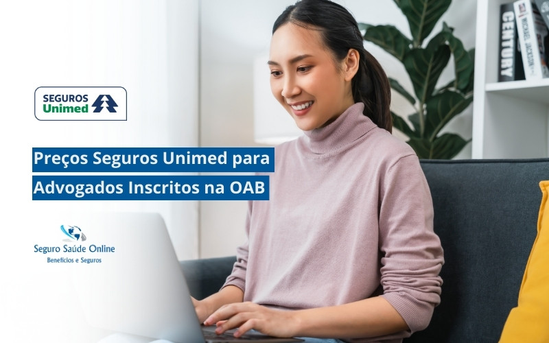 Preços Seguros Unimed para Advogados Inscritos na OAB