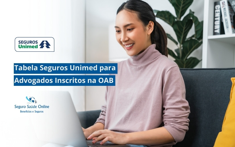Tabela Seguros Unimed para Advogados Inscritos na OAB